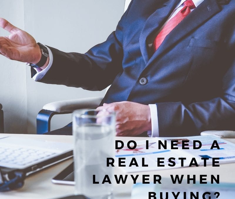 Do I Need a Real Estate Lawyer When Buying?